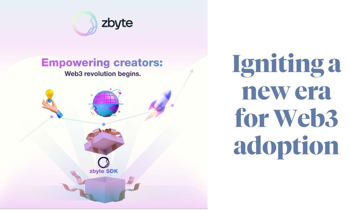 zbyte’s SDK Launch: Igniting a New Era in Web3 Growth and Mass Adoption for Creators - Corporate Press Release - News