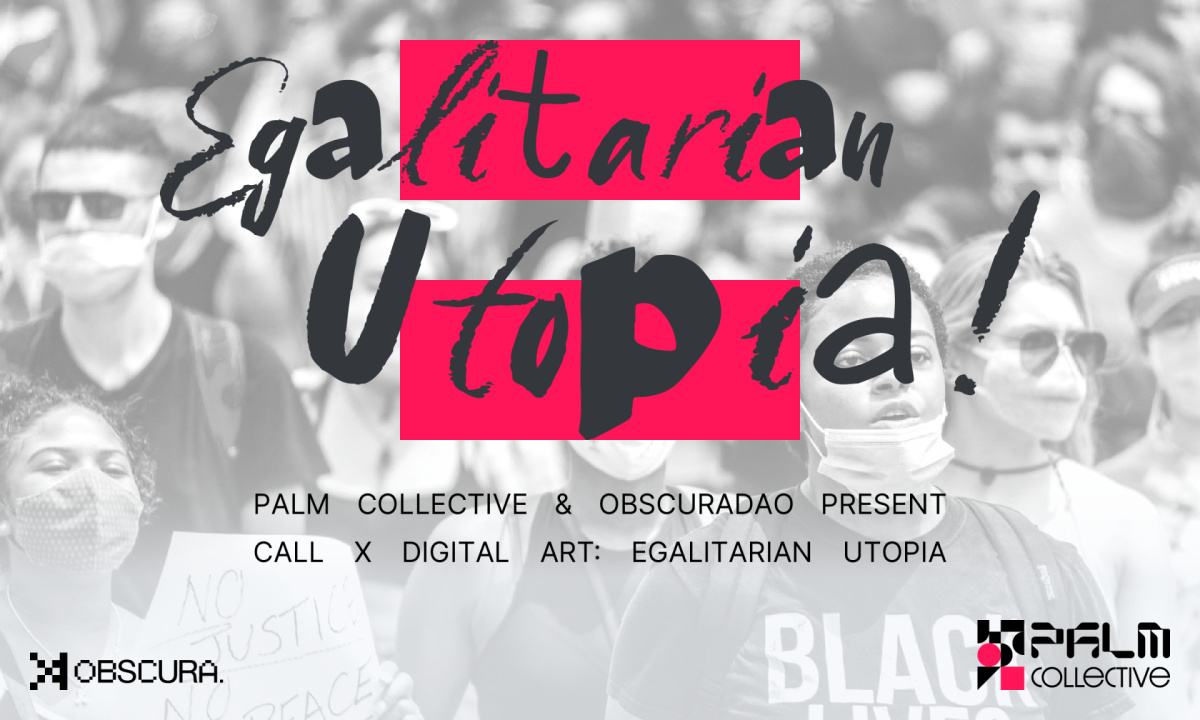 Palm Collective & Obscura Community Celebrate Womxn’s Month With Global Call For Artists To Showcase Their Utopian Vision - Press Release - News