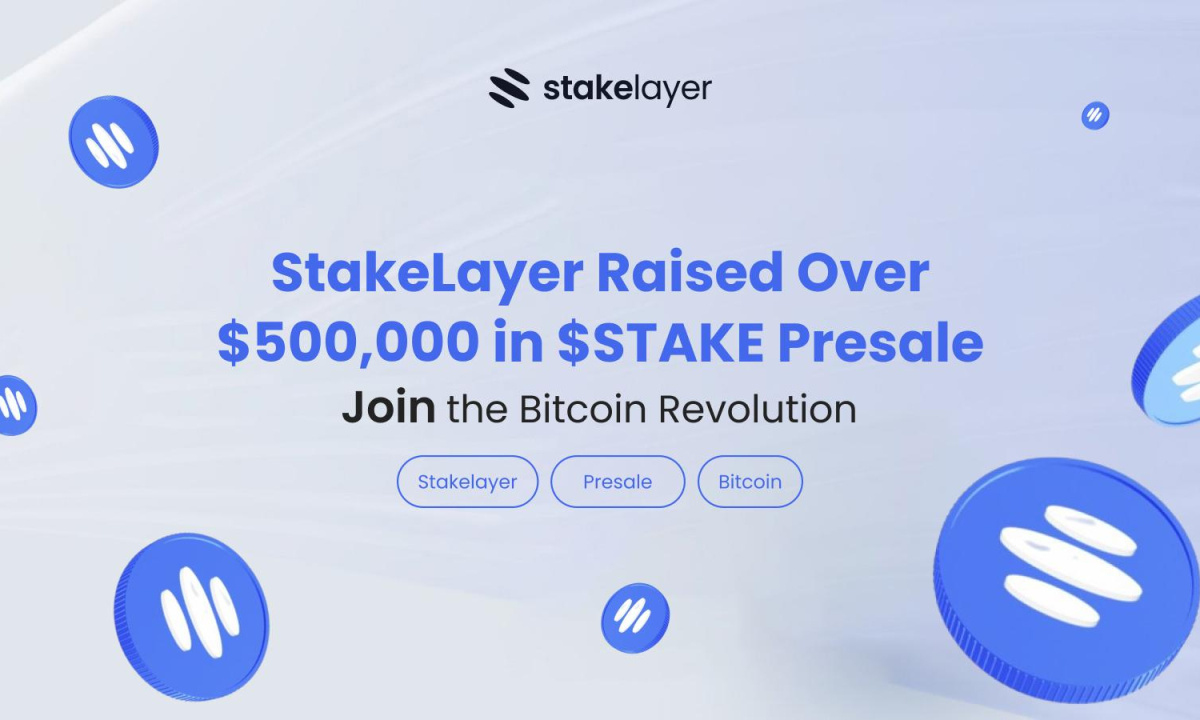 StakeLayer Surpasses $500,000 Milestone in $STAKE Presale, Paving the Way for the Bitcoin Evolution - Corporate Press Release - News